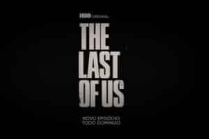 Capa do trailer do quarto episódio de The Last of Us