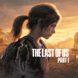 The Last of Us Part I - Naughty Dog - Exclusivo para 9ª Geração de Consoles