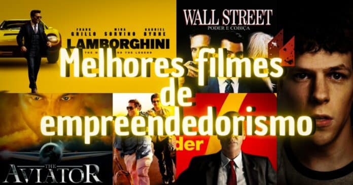 Os Melhores Filmes de Empreendedorismo