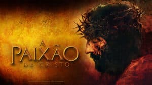 A Paixão de Cristo