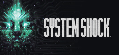  Immersive Sim - System Shock