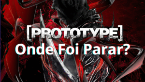 Prototype - Onde Foi Parar?