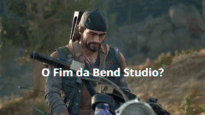 Bend Studio Demite Quase Um Terço de Seus Funcionários