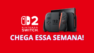 Nintendo Switch 2 chega essa semana