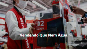 Nintendo Switch 2 Vendendo Muito