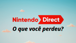 Nintendo Direct Partner Showcase - Fique por dentro do que rolou!