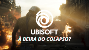 Capa 2 Ubisoft em Crise o que está acontecendo dentro da gigante dos games
