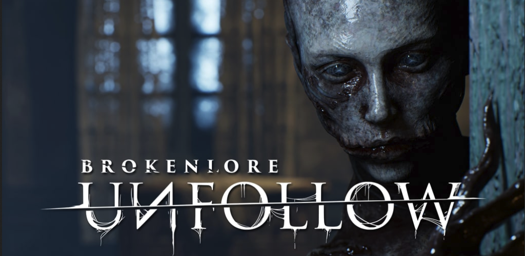 BrokenLore: UNFOLLOW