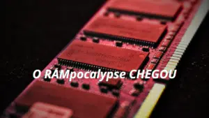 Capas - Crise da Memória RAM Por que os preços dispararam e como isso afeta o mundo dos games