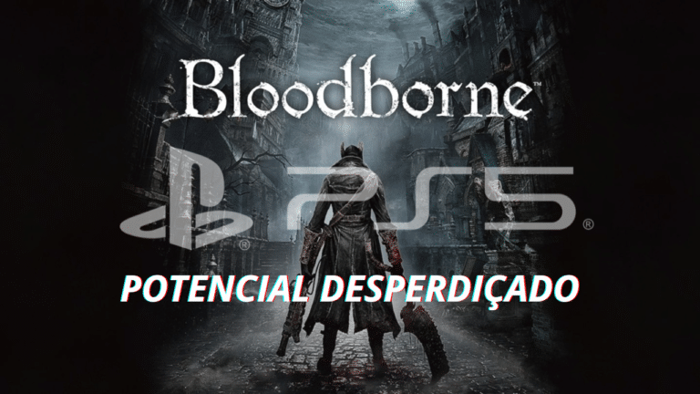 Bloodborne no PS5 mod mostra como o sonho do 4K e até 100 FPS são possíveis