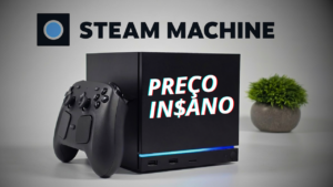 Steam Machine tem seu preço insano revelado