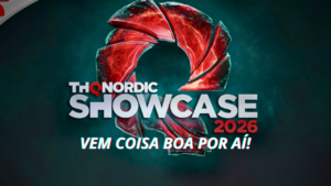 THQ Nordic Digital Showcase 2026 veja tudo o que foi anunciado