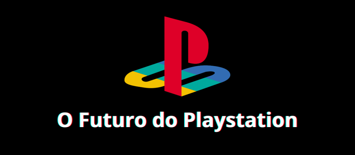 Capa - Sony muda sua estratégia relatório sugere retorno às raízes do Playstation
