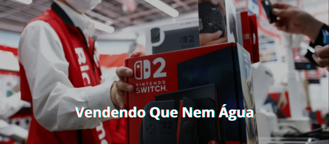 Nintendo Switch 2 Vendendo Muito