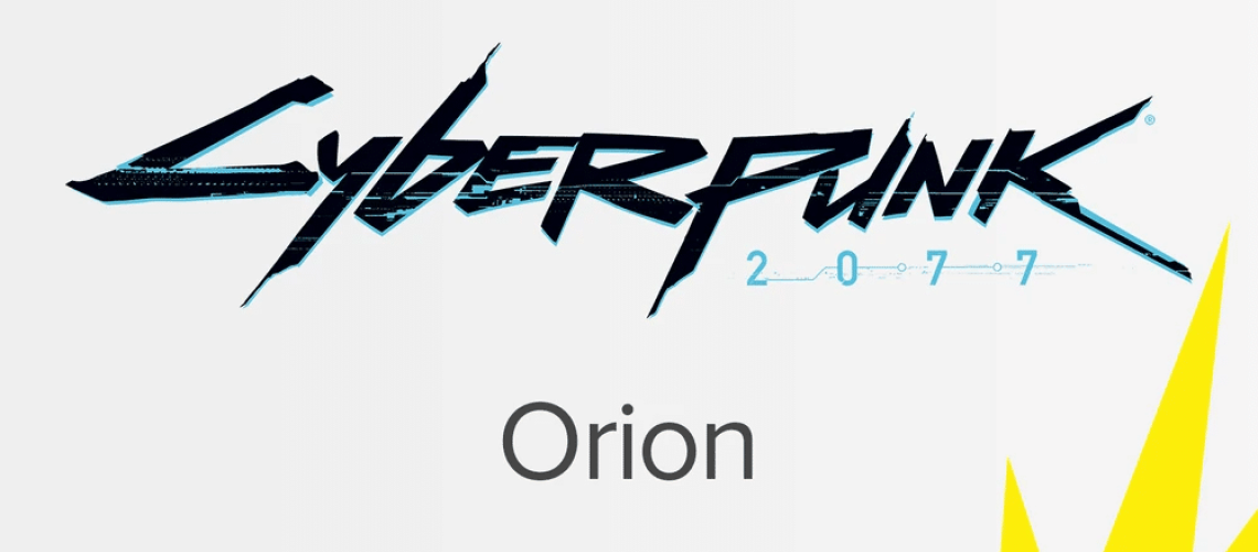 Projet Orion - Cyberpunk 2077