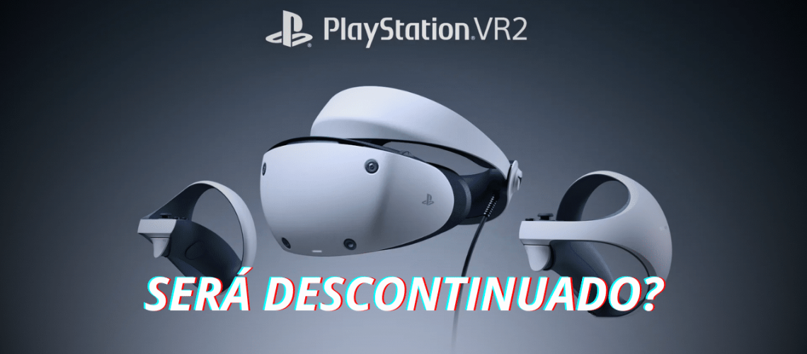 Sony vende patentes à Meta e levanta dúvidas sobre o futuro do PlayStation VR2